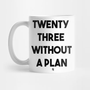 TWENTY THREE (b) Mug